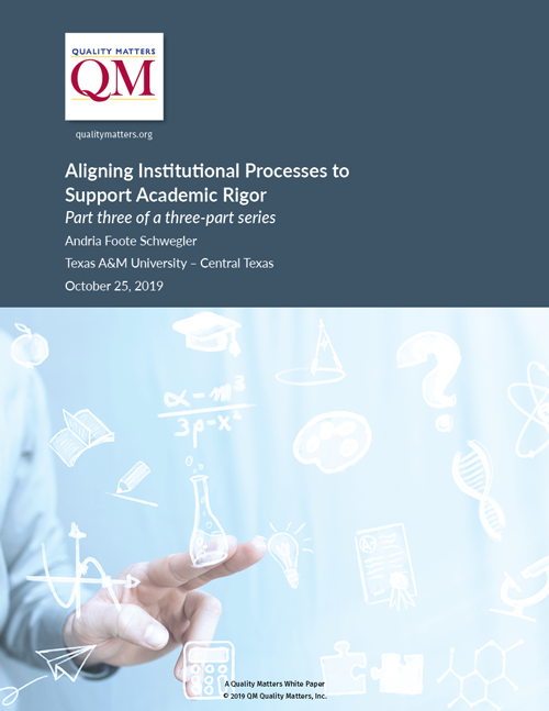 Cover of Academic Rigor White Paper 3, Aligning Institutional Processes to Support Academic Rigor